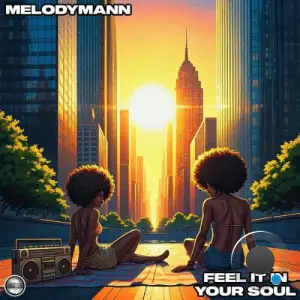 Melodymann - Feel It In Your Soul (2025)