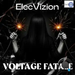 ElecVizion - Voltage Fatale (2025)