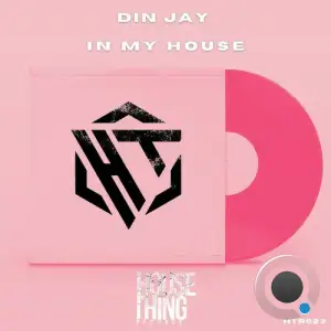 Din Jay - In My House (2025)