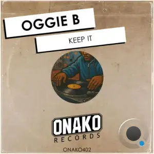Oggie B - Keep It (2025)