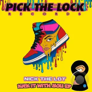 Nick The Lot - Kick It With You (2025)