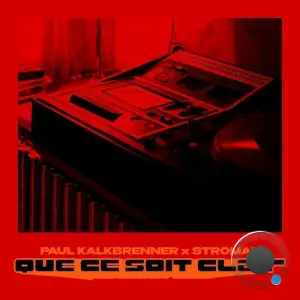 Paul Kalkbrenner x Stromae - QUE CE SOIT CLAIR (2025)