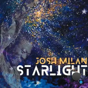 Josh Milan - Starlight (2025)
