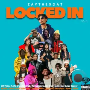 ZayTheGOAT - LOCKED IN (2025)