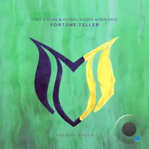 Ciro Visone And Astral Shock & Ren Faye - Fortune Teller (2025)
