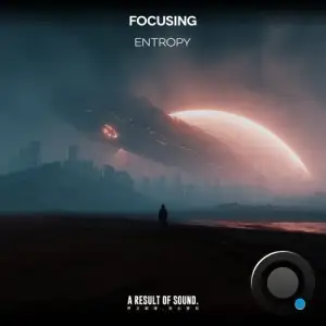 Focusing - Entropy (2025)