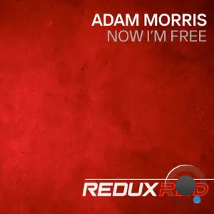 Adam Morris - Now I'm Free (2025)