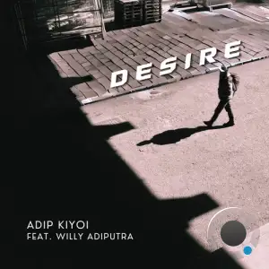 Adip Kiyoi And Willy Adiputra - Desire (2025)