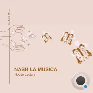 Nash La Musica - House Lecture (2025)