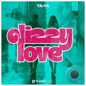 Ya-Ya - Dizzy Love (2025)