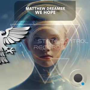 Matthew Dreamer - We Hope (2025)