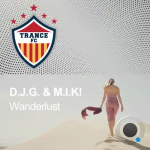 D.J.G. & M.I.K! - Wanderlust (2025)