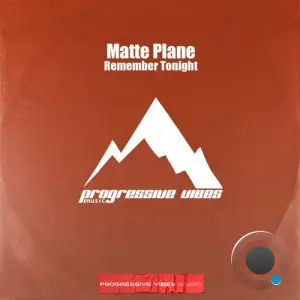 Matte Plane - Remember Tonight (2025)