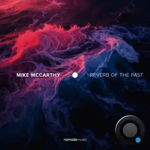 Mike McCarthy - Reverb Of The Past (2025)