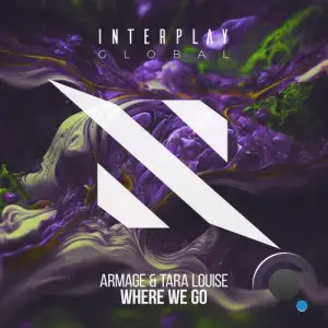 Armage & Tara Louise - Where We Go (2025)