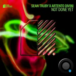 Sean Truby x Artento Divini - Not Done Yet (2025)