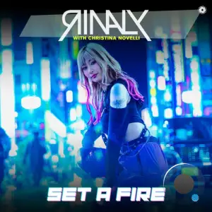 Rinaly And Christina Novelli - Set A Fire (2025)