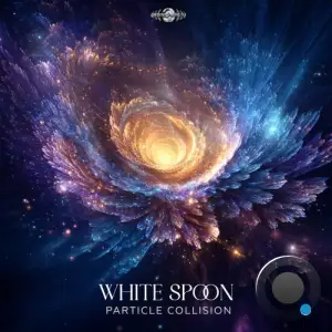 White Spoon - Particle Collision (2025)