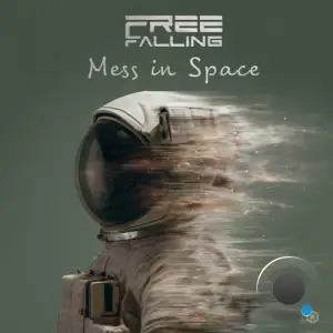 Free Falling - Mess In Space (2025)