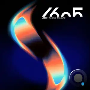 UMEK - We Got the Fire (2025)
