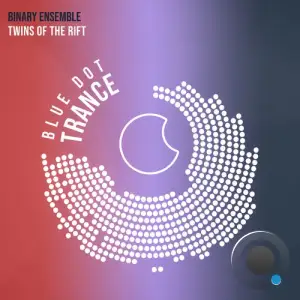 Binary Ensemble - Twins Of The Rift (2025)