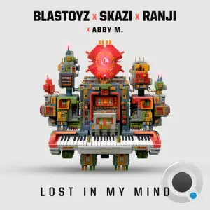Blastoyz Vs. Skazi And Ranji Feat. Abby M. - Lost In My Mind (2025)