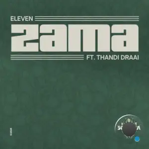 Eleven (FR) ft. Thandi Draai - Zama (2025)