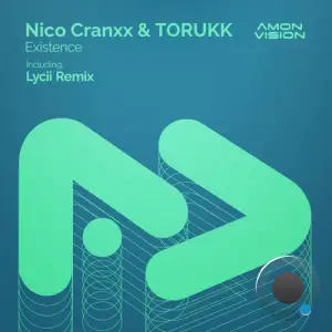 Nico Cranxx & Torukk - Existence (2025)