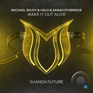 Michael Milov Vs. H4lo & Sarah Etheridge - Make It Out Alive (2025)