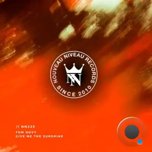 Tom Novy - Give Me The Sunshine (2025)