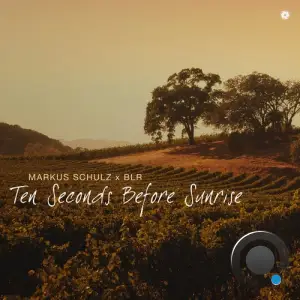 Markus Schulz And Blr - Ten Seconds Before Sunrise (2025)