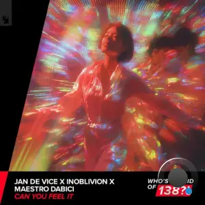 JAN DE VICE x Inoblivion x MAESTRO DABICI - Can You Feel It (2025)