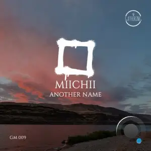 MIICHII - Another Name (2025)