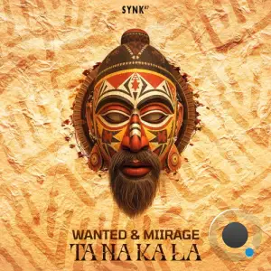 Wanted & Miirage - Ta Na Kala (2025)