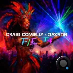 Craig Connelly & Daxson - Fiesta (2025)