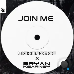 Lightforce And Bryan Kearney - Join Me (2025)