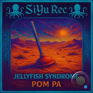 Jellyfish Syndrome - Pom Pa (2025)