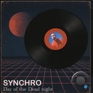 Synchro - Day Of The Dead Night (2025)