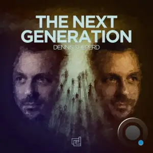 Dennis Sheperd - The Next Generation (2025)