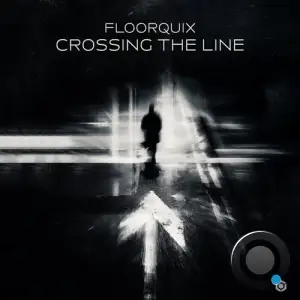 Floorquix - Crossing The (2025)