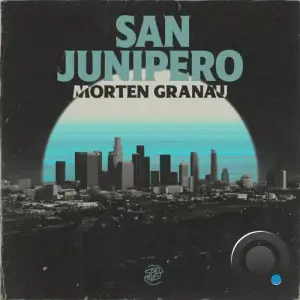 Morten Granau - San Junipero (2025)