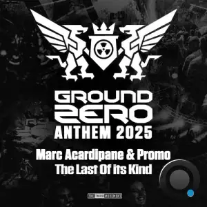 Marc Acardipane & Promo - The Last Of Its Kind (2025)
