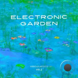 Electronic Garden, Vol. 3 (2025)