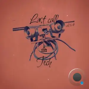 Last Call - Tech, Vol.04 (2025)