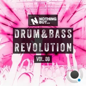 Nothing But... Drum & Bass Revolution, Vol. 08 (2025)