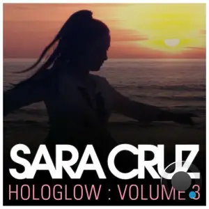 Sara Cruz x Genetix - Hologlow Volume 3 (2025)
