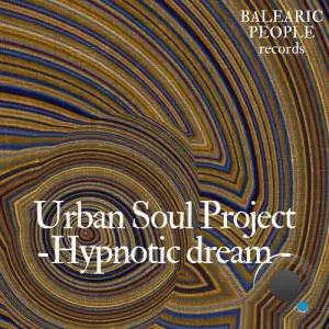 Urban Soul Project - Hypnotic Dream (Original Mix) (2025)