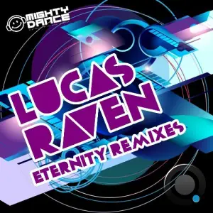 Lucas Raven - Eternity (Remixes) (2025)