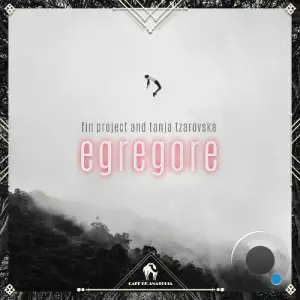 FIN Project, Tanja Tzarovska - Egregore (2025)