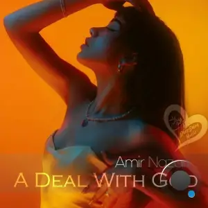 Amir Nazari - A Deal With God (2025)